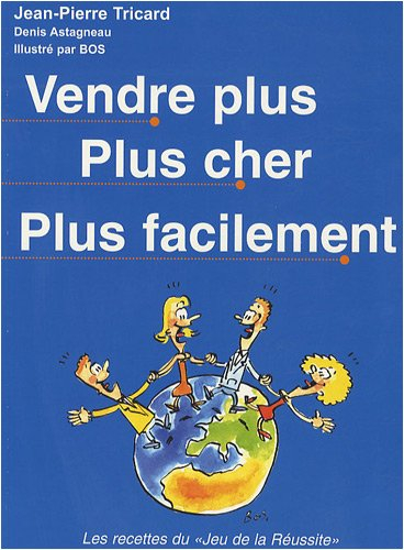 vendre plus plus cher plus facilement