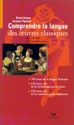 comprendre la langue des oeuvres classiques