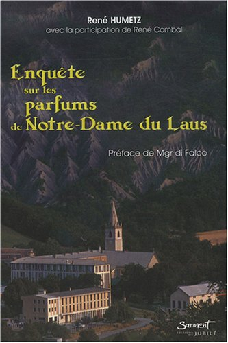 Enquête sur les parfums de Notre-Dame de Laus