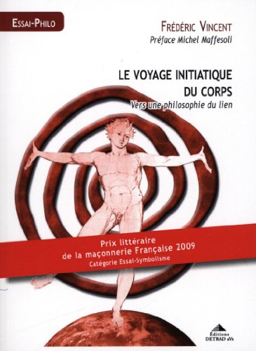 Le voyage initiatique du corps : vers une philosophie du lien
