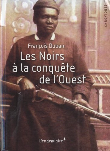 Les Noirs à la conquête de l'Ouest