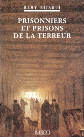 Prisonniers et prisons de la Terreur