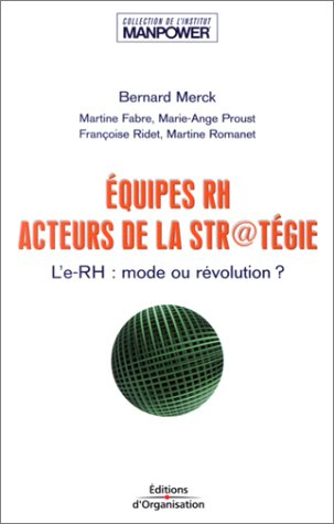 Equipes RH acteurs de la str@tégie : l'e-RH, mode ou révolution ?