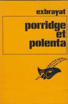 Porridge et polenta