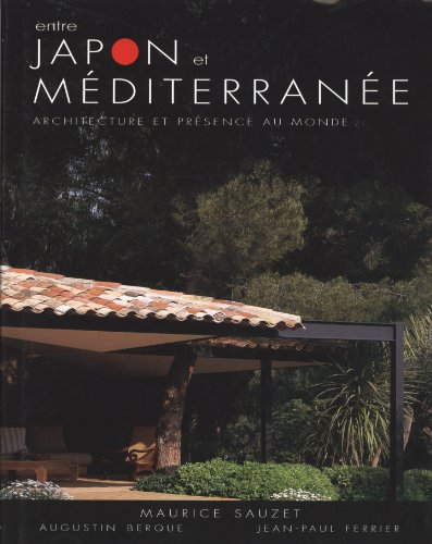 Entre Japon et Méditerranée : architecture et présence au monde