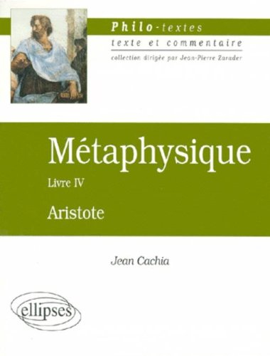 Métaphysique, Livre IV (les fondements de la science), Aristote