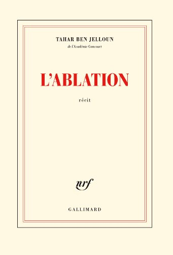 L'ablation : récit