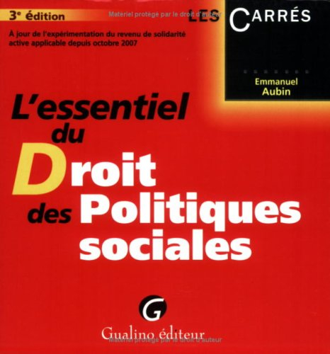 L'essentiel du droit des politiques sociales : à jour de l'expérimentation du revenu de solidarité a