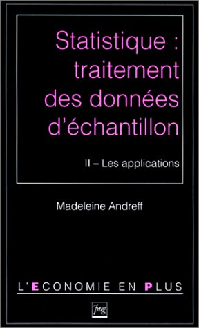 Statistiques : traitement des données d'échantillons. Vol. 2. Les Applications