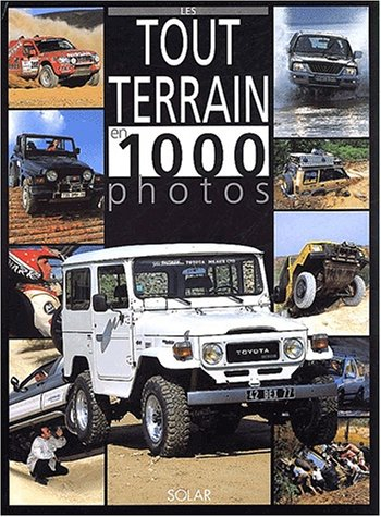 Les tout terrain en 1000 photos
