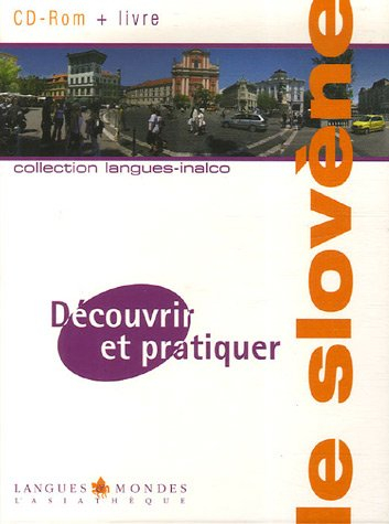 Découvrir et pratiquer le slovène