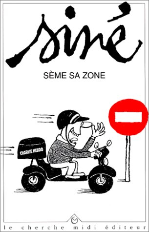 Siné sème sa zone