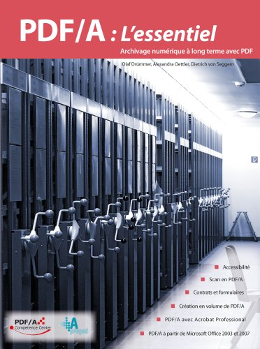 PDF/A : L'essentiel - Archivage numérique à long terme avec PDF