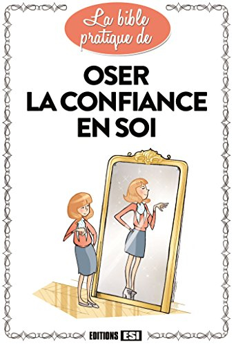 Oser la confiance en soi