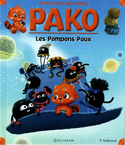 Pako. Vol. 14. Les pompons poux : activités avec des pompons