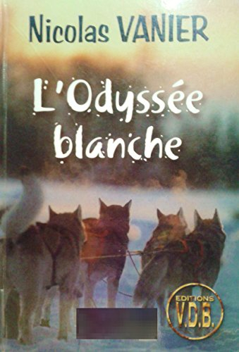 l'odyssée blanche