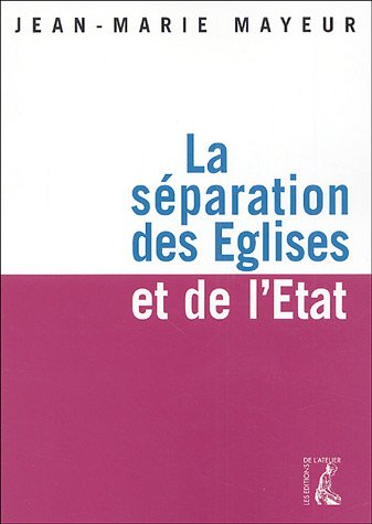 La séparation des Eglises et de l'Etat