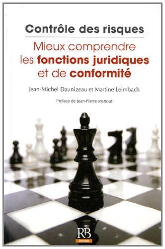 Contrôle des risques : mieux comprendre les fonctions juridiques et de conformité