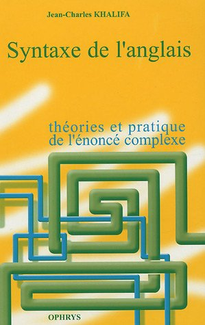 Syntaxe de l'anglais : théories et pratique de l'énoncé complexe aux concours