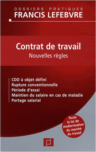 Contrat de travail : nouvelles règles : toute la loi de modernisation du marché du travail