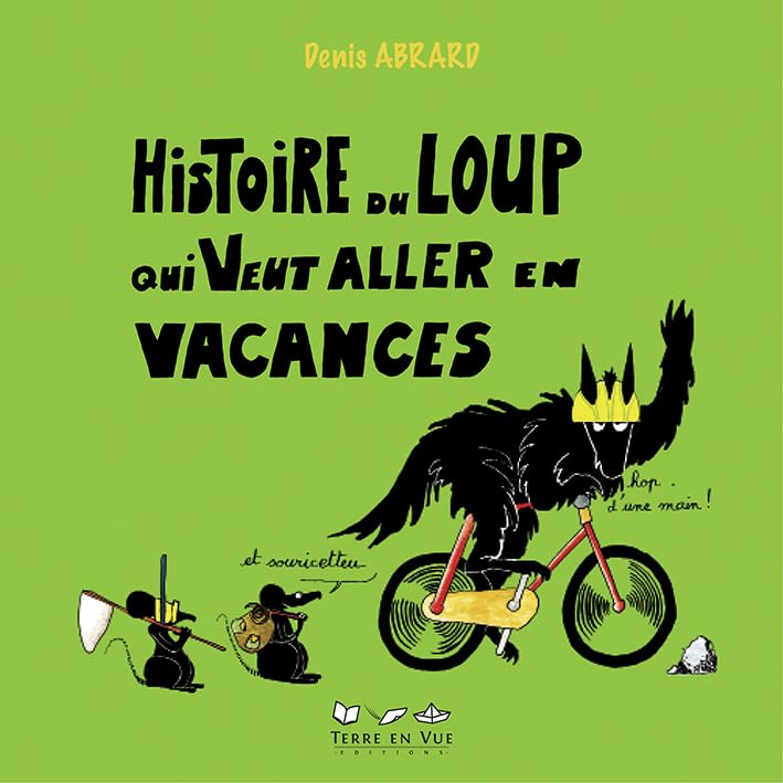Histoire du loup qui veut aller en vacances