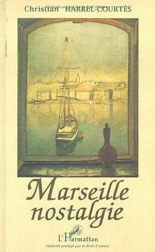 Marseille nostalgie