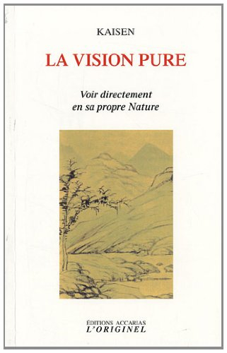 La vision pure : voir directement en sa propre nature