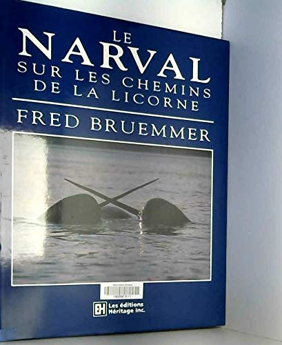 LE NARVAL. Sur les chemins de la licorne