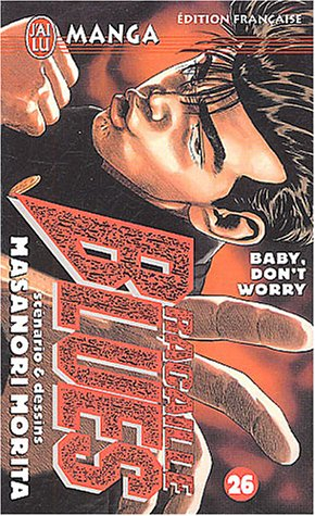 Racaille blues. Vol. 26. Baby don't worry