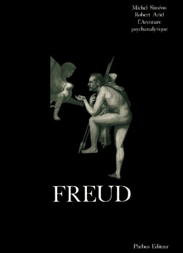Freud : l'aventure psychanalytique