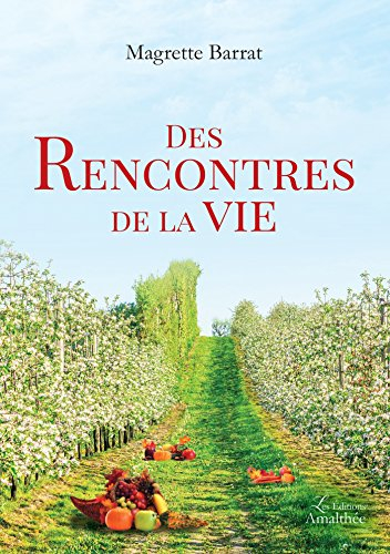 Des rencontres de la vie