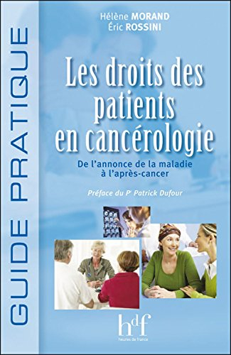 Les droits des patients en cancérologie : de l'annonce de la maladie à l'après-cancer