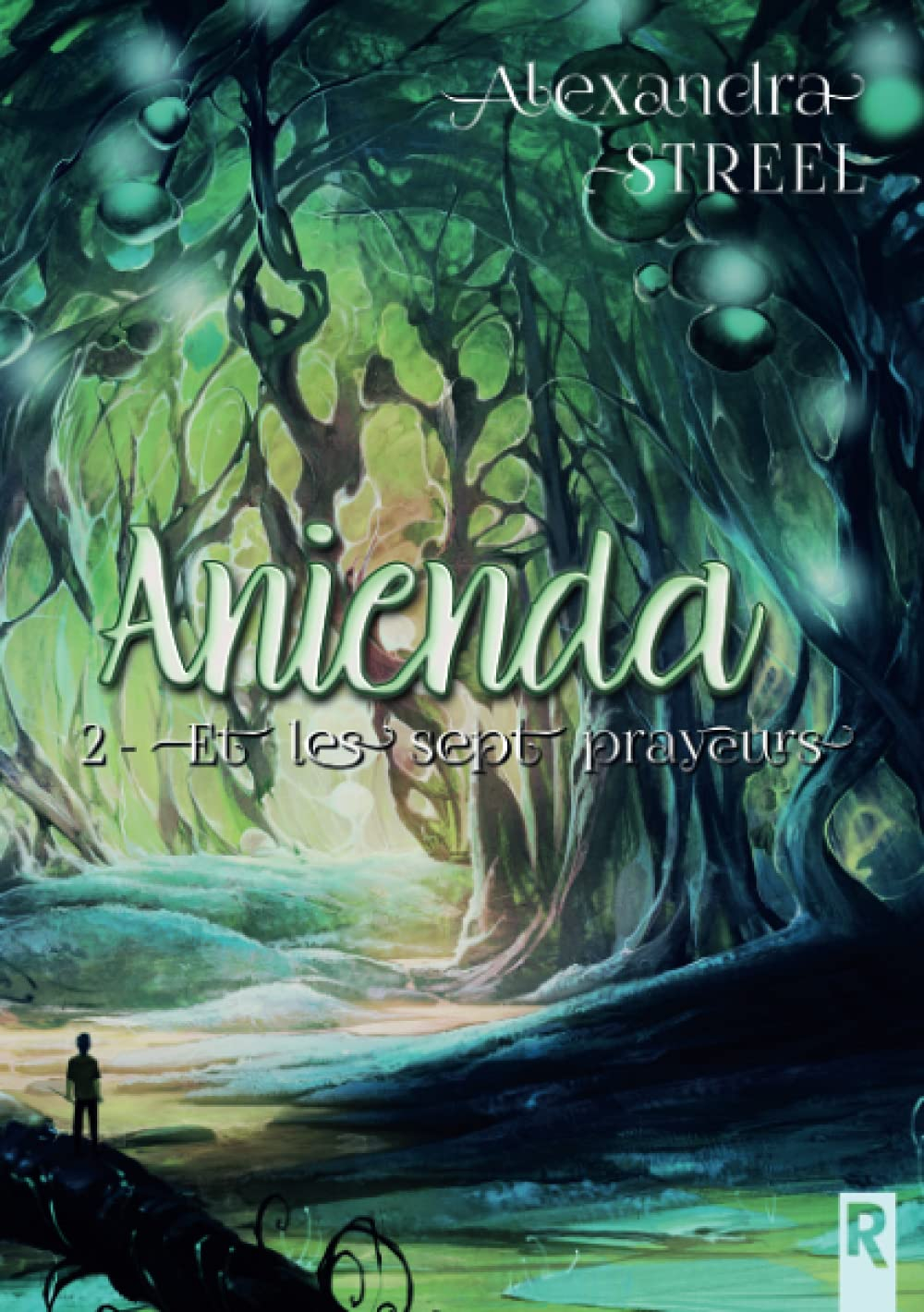 Anienda. Vol. 2. Anienda et les sept prayeurs