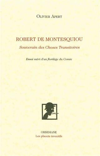 Robert de Montesquiou : souverain des choses transitoires : essai