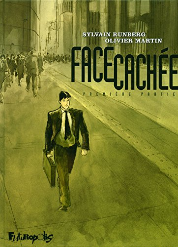 Face cachée. Vol. 1