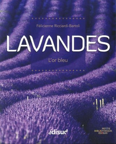 Lavandes : l'or bleu
