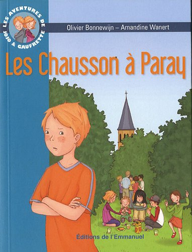 Les aventures de Jojo et Gaufrette. Vol. 3. Les Chausson à Paray