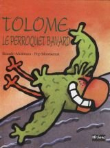 Tolomé, le perroquet bavard