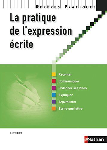 La pratique de l'expression écrite