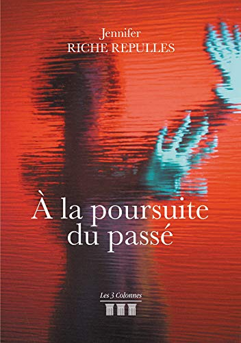 A la poursuite du passé