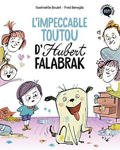 Hubert Falabrak. L'impeccable toutou d'Hubert Falabrak