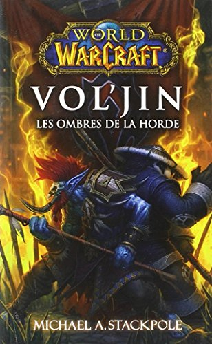 World of Warcraft. Vol'jin : les ombres de la horde