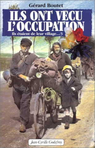 Ils ont vécu l'Occupation