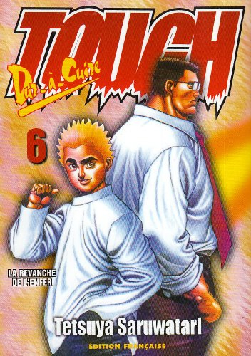 Tough, dur-à-cuire. Vol. 6. La revanche de l'enfer