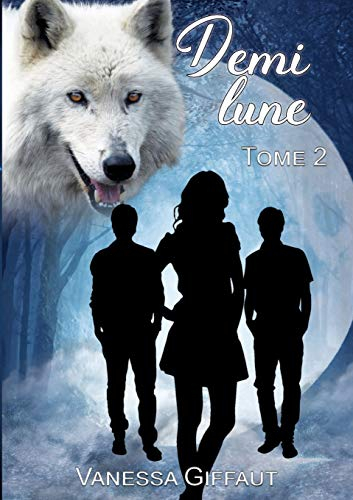 Demi lune : tome 2