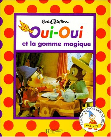 Oui-Oui et la gomme magique