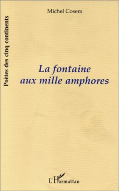 La fontaine aux mille amphores