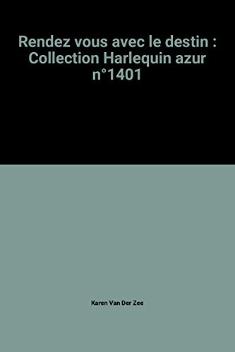 rendez vous avec le destin : collection harlequin azur n,1401