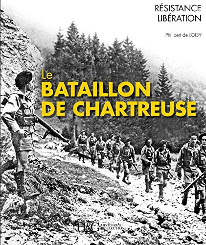 Le bataillon de Chartreuse : des bords du Guiers au lac de Constance
