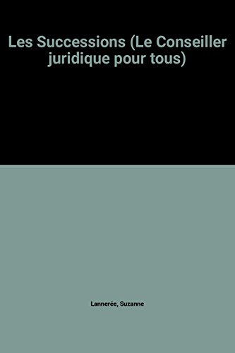 les successions (le conseiller juridique pour tous)